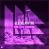 Hellblasterz & Revealed Recordings - Come Back Tomorrow - Single