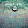 Kenny MeloDy - Do U Want a Wall? - Single